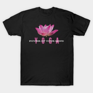 Yoga the power of your mind T-Shirt